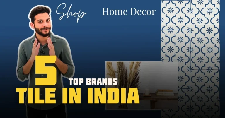 Top 5 Leading Tile Brands in India for Upscale Home Decor