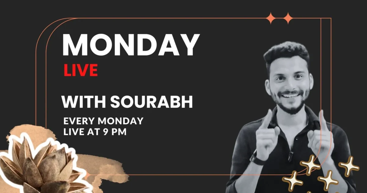 Monday live with sourabh jain