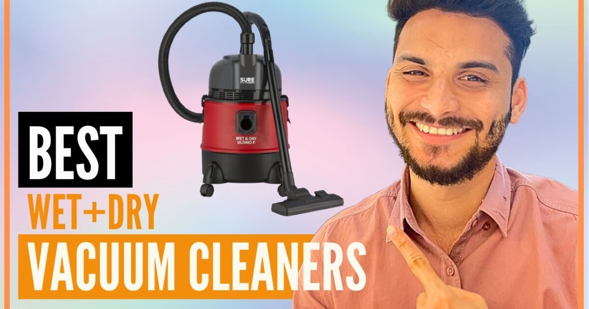 BEST WET+DRY VACUUM CLEANERS