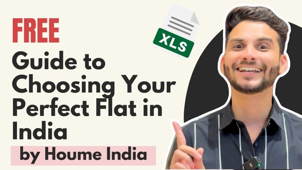 Guide to Choosing Your Perfect Flat in India
