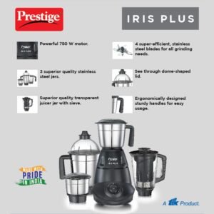 Prestige Iris Plus 750 W Mixer Grinder With 4 Jars (3 Stainless Steel Jars+ 1 Juicer Jar) 4 Super Efficient Stainless Blades 2 Years Warranty Black, 750 watts 4