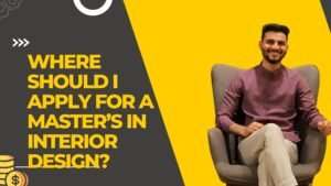 Text on image asks "WHERE SHOULD I APPLY FOR A MASTER'S IN INTERIOR DESIGN?" representing a guide to choosing the right program.