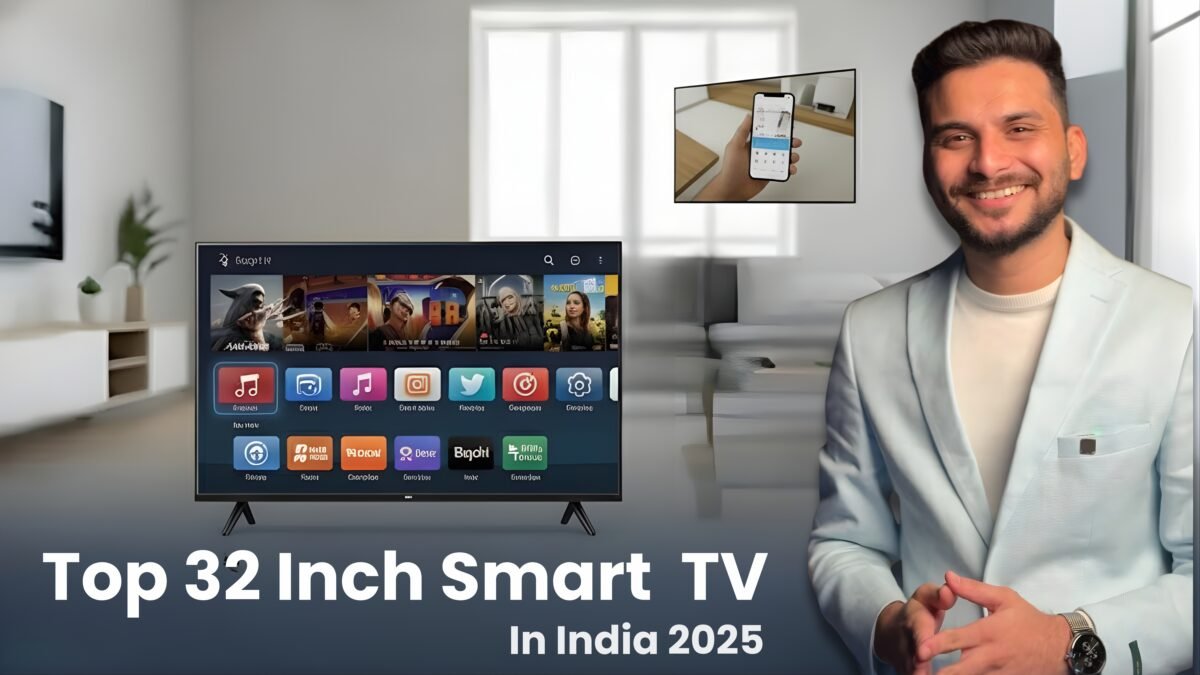 Best 32 Inch Smart TV in India 2025 — Houme India Expert Guide